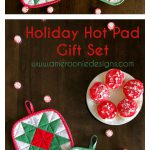 Christmas Holiday Hot Pad Gift Set Free Sewing Pattern