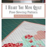 I Heart You Mini Quilt Free Sewing Pattern