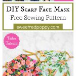 DIY Scarf Face Mask Free Sewing Pattern and Video Tutorial