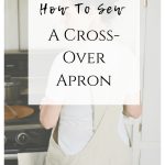 Cross-over Linen Apron Free Sewing Pattern and Video Tutorial