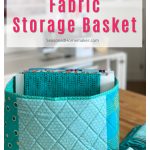 Fabric Storage Basket Free Sewing Pattern