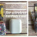 Wireless EarPods Case Free Sewing Pattern