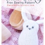 Mini Bunny Free Sewing Pattern and Video Tutorial