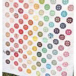 All the Buttons Quilt Free Sewing Pattern