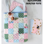 Patchwork Quilted Tote Bag Free Sewing Pattern